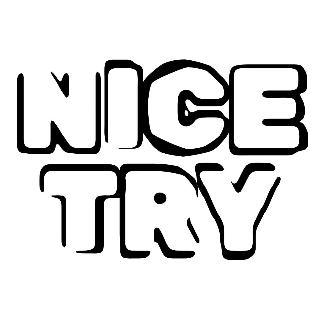Nice Try Collection