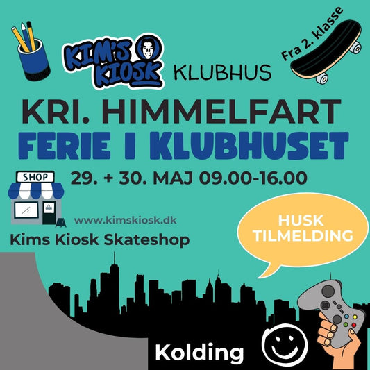Kristi Himmelfartsferie i Kims Klubhus 29. + 30. maj