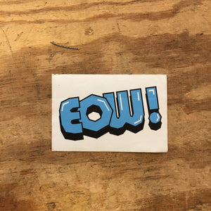 Eow! (9x6) - Stickers
