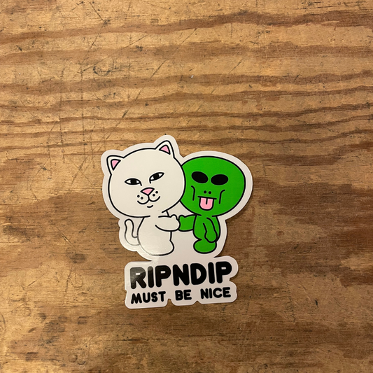 RipnDip Must be nice (9x11) - Stickers