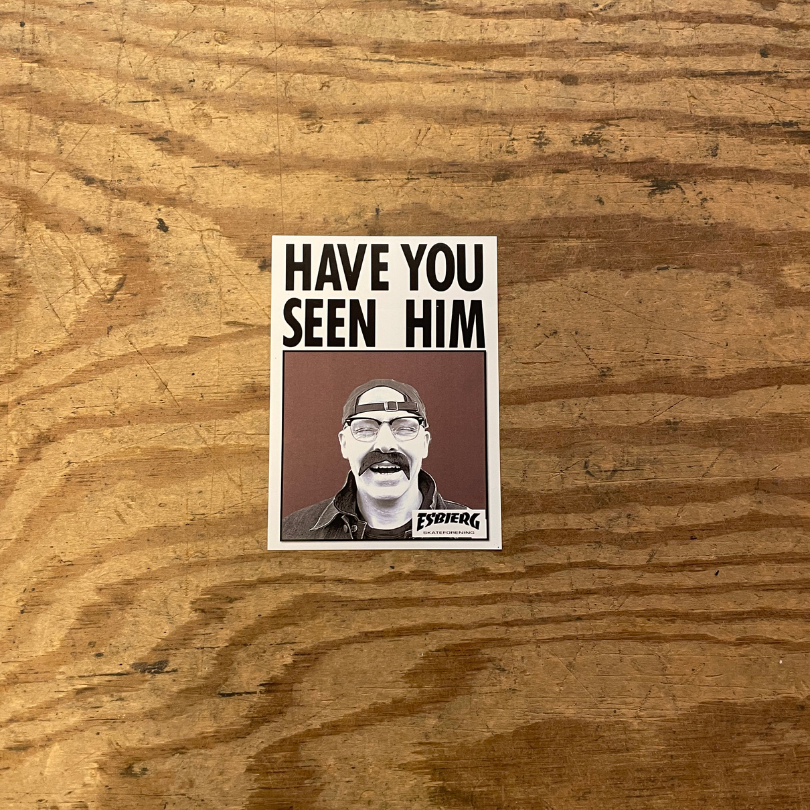 Esbjerg Skateforening HAVE YOU SEEN HIM (8x11) - Stickers